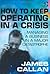 How to Keep Operating in a Crisis by James Callan