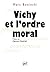 Vichy et l'ordre moral