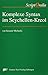 Komplexe Syntax im Seychellen-Kreol: Verknüpfung von Sachverhaltdarstellungen zwischen Mündlichkeit und Schriftlichkeit (ScriptOralia) (German Edition)