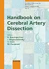 Handbook on Cerebral Artery Dissection (FRONTIERS OF NEUROLOGY AND NEUROSCIENCE) Handbook on Cerebral Artery Dissection (FRONTIERS OF NEUROLOGY AND NEUROSCIENCE)