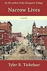 Narrow Lives: a novel