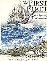 The First Fleet: A new beginning in an old land (A little ark book)