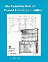 The Construction of Period Country Furniture The Construction of Period Country Furniture