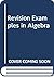 Revision Examples in Algebra