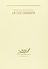 La luz grabada (Spanish Edition) La luz grabada (Spanish Edition)