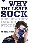 Why the Leafs Suck and How They Can Be Fixed Why the Leafs Suck and How They Can Be Fixed