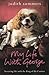 My Life with George: Surviving Life with the King of the Canines