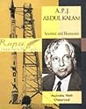 A. P. J. Abdul Kalam: Scientist and Humanist