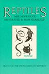 Reptiles: Misunderstood, Mistreated and Mass Marketed Reptiles: Misunderstood, Mistreated and Mass Marketed