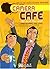 Camera cafe t1 - t'en veux ? t'en veux ? (1)