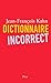 Dictionnaire incorrect