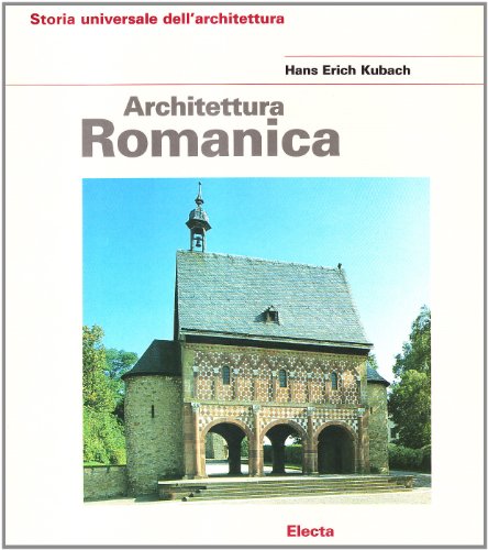 Architettura Romanica: Storia Universale Dell'architettura (Perfect Paperback)