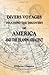 Divers Voyages Touching the Discovery of America and the Islands Adjacent: Collected and published by Richard Hakluyt in the year 1582