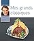 Mes grands classiques by Cyril Lignac