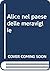 Alice nel paese delle merav...