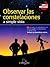 Observar las Constelaciones/ Observe the Constellations: A Simple Vista/ With the Naked Eye (Guias De Astronomia/ Astronomy Guides) (Spanish Edition)