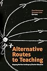Alternative Routes to Teaching: Mapping the New Landscape of Teacher Education