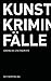 Kunstkriminalfälle