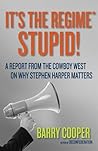 It's the Regime, Stupid! by Barry Cooper