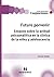 Futuro Porvenir: Ensayos Sobre La Actitud Psicoanalítica En La Clínica De La Niñez Y Adolescencia