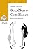 Gato Negro Gato Blanco (Cuentos, Mitos Y Libros-regalo) by Andrés Guerrero
