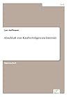 Abschluß von Kaufverträgen im Internet (German Edition)