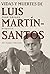 Vidas y muertes de Luis Martín-Santos (Spanish Edition)
