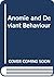 Anomie and Deviant Behavior: A Discussion and Critique