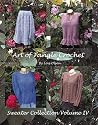 Art of Tangle Crochet: Sweater Collection Volume IV Art of Tangle Crochet: Sweater Collection Volume IV