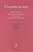 À La Quête Du Sens: Études Littéraires, Historiques Et Linguistiques En Hommage à Christiane Marchello Nizia (Collection Langages)