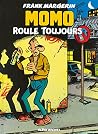 Momo le coursier - Tome 02: Momo roule toujours Momo le coursier - Tome 02: Momo roule toujours