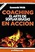 Coaching: El arte de soplar brasas en acción: 4a edición (Colección Profesional)
