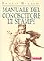 Manuale del conoscitore di stampe (Italian Edition)