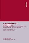 Theutonum Nova Metropolis: Studien Zur Geschichte Des Erzbistums Magdeburg in Ottonischer Zeit (European University Studies. Series XI, Education) (German Edition)