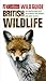 Collins Wild Guide British Wildlife: The Essential Beginners Guide (Wildlife Guide)