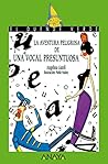 La aventura peligrosa de una vocal presuntuosa (El duende verde / The Green Elf) (Spanish Edition)