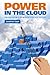 Power in the Cloud  by Jonathan Sapir