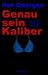 Genau sein Kaliber