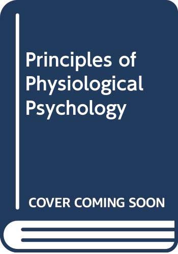 Principles of Physiological Psychology Volume 1 (Hardcover)