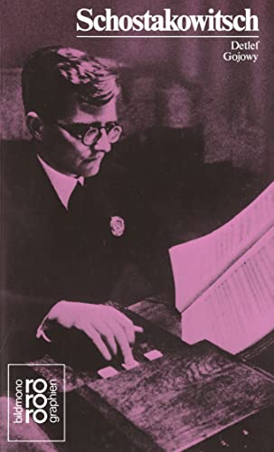 Dimitri Schostakowitsch: Mit Selbstzeugnissen und Bilddokumenten (Rowohlt Monographie)