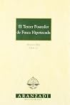 El Tercer Poseedor de Finca Hipotecada El Tercer Poseedor de Finca Hipotecada