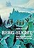Berg-Sucht: Eine Kulturgeschichte Des Fruhen Alpinismus 1750-1850 (German Edition)