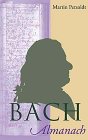 Bach- Almanach. Ereignisse und Kurzgeschichten für jeden Tag. Bach- Almanach. Ereignisse und Kurzgeschichten für jeden Tag.