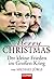Merry Christmas: Der Kleine Frieden Im Großen Krieg: Westfront 1914: Als Deutsche Franzosen Und Briten Gemeinsam Weihnachten Feierten