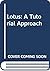 Lotus: A Tutorial Approach