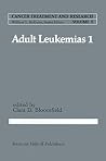 Adult in Leukemias 1 (Cancer Treatment and Research)