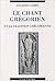 Le chant grégorien et la tradition grégorienne by VIRET JACQUES