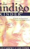 Die Indigo Kinder.
