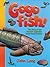 Gogo Fish!: The Story of th...