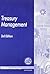 Treasury Managment by Alan Hudson
